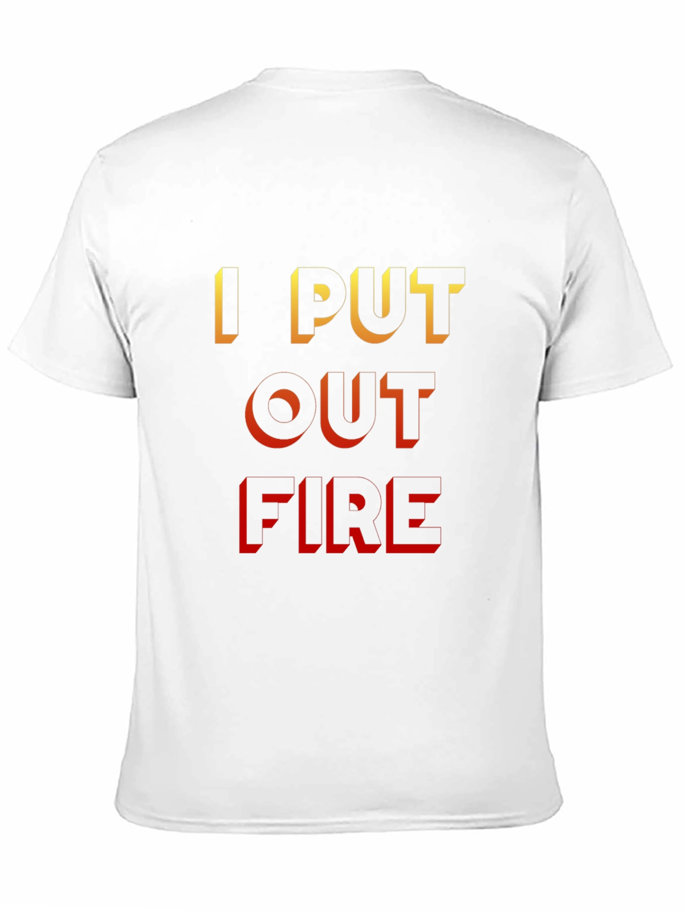 I Put Out Fire Black T-Shirt
