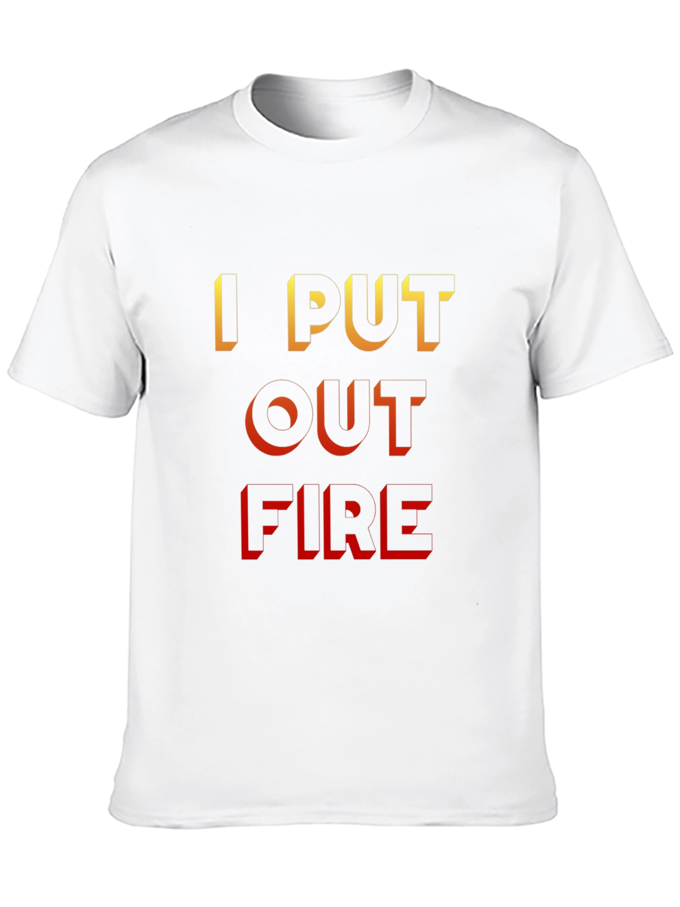I Put Out Fire Black T-Shirt