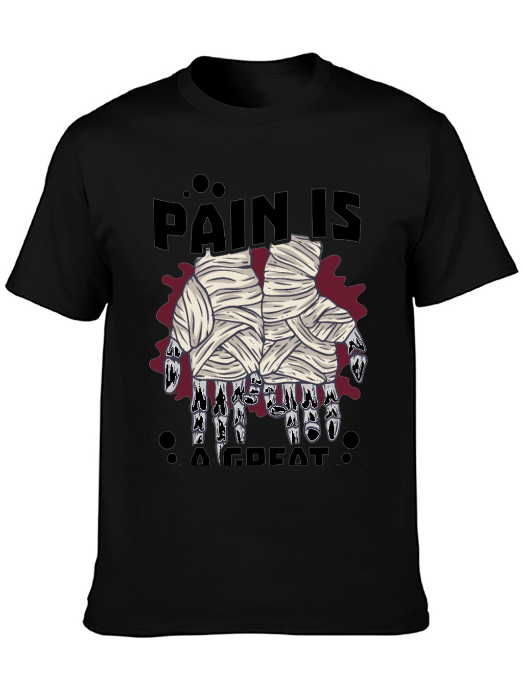Pain Is A Great Motivator T-Shirt
