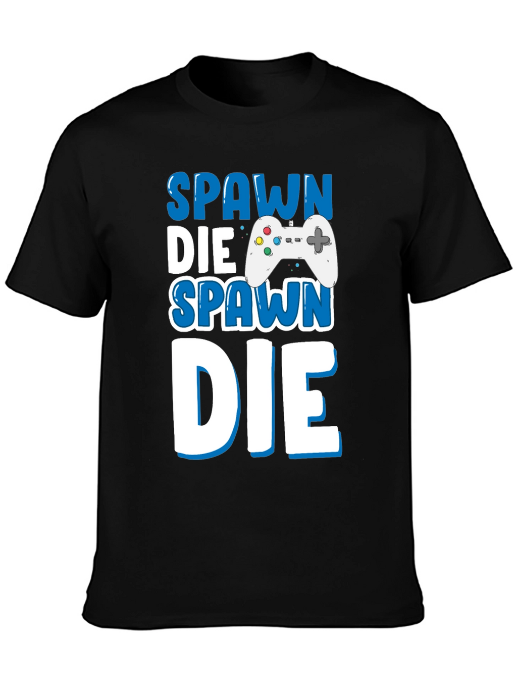 Spawn Die Repeat Gamer T-Shirt