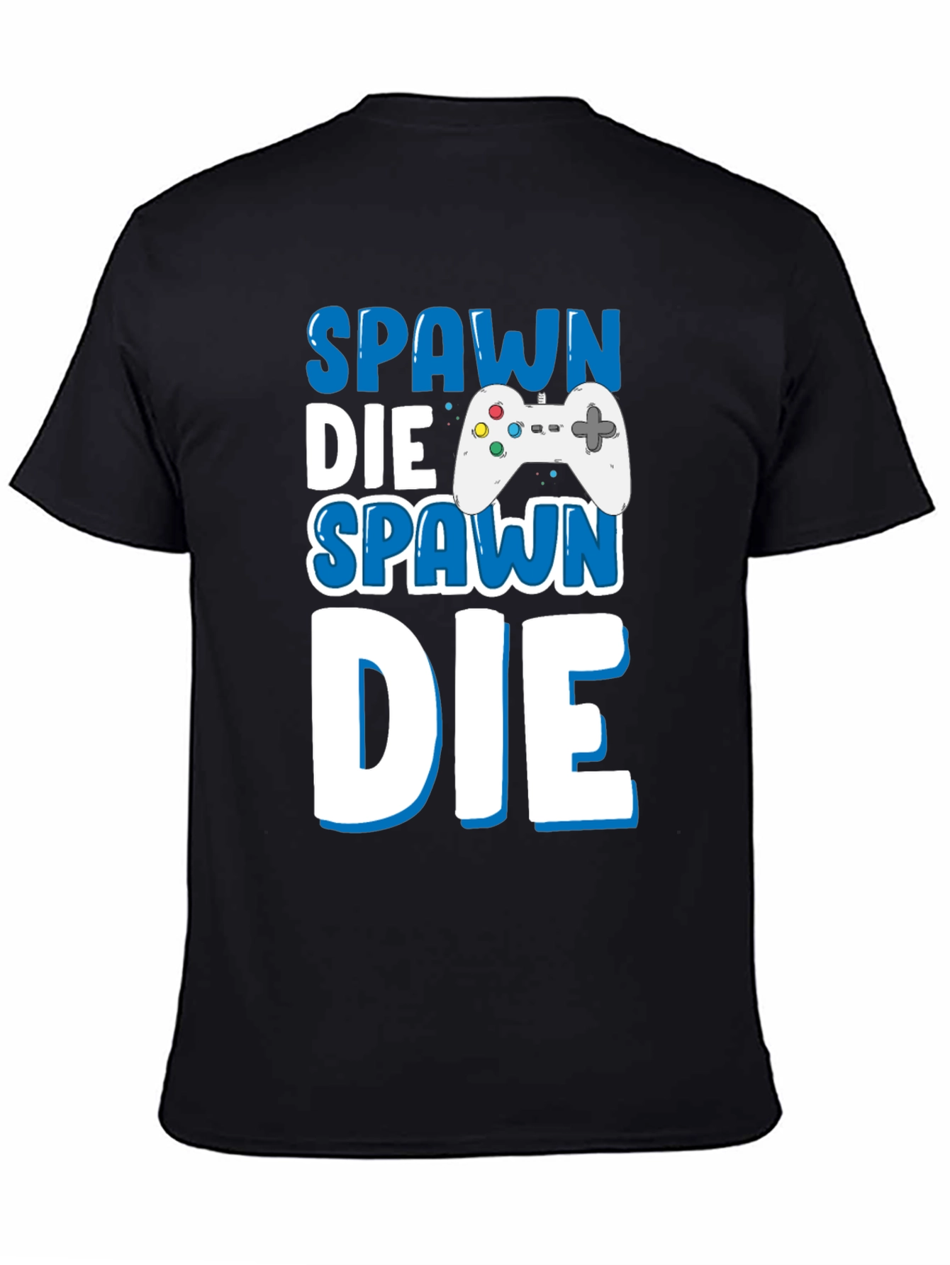 Spawn Die Repeat Gamer T-Shirt