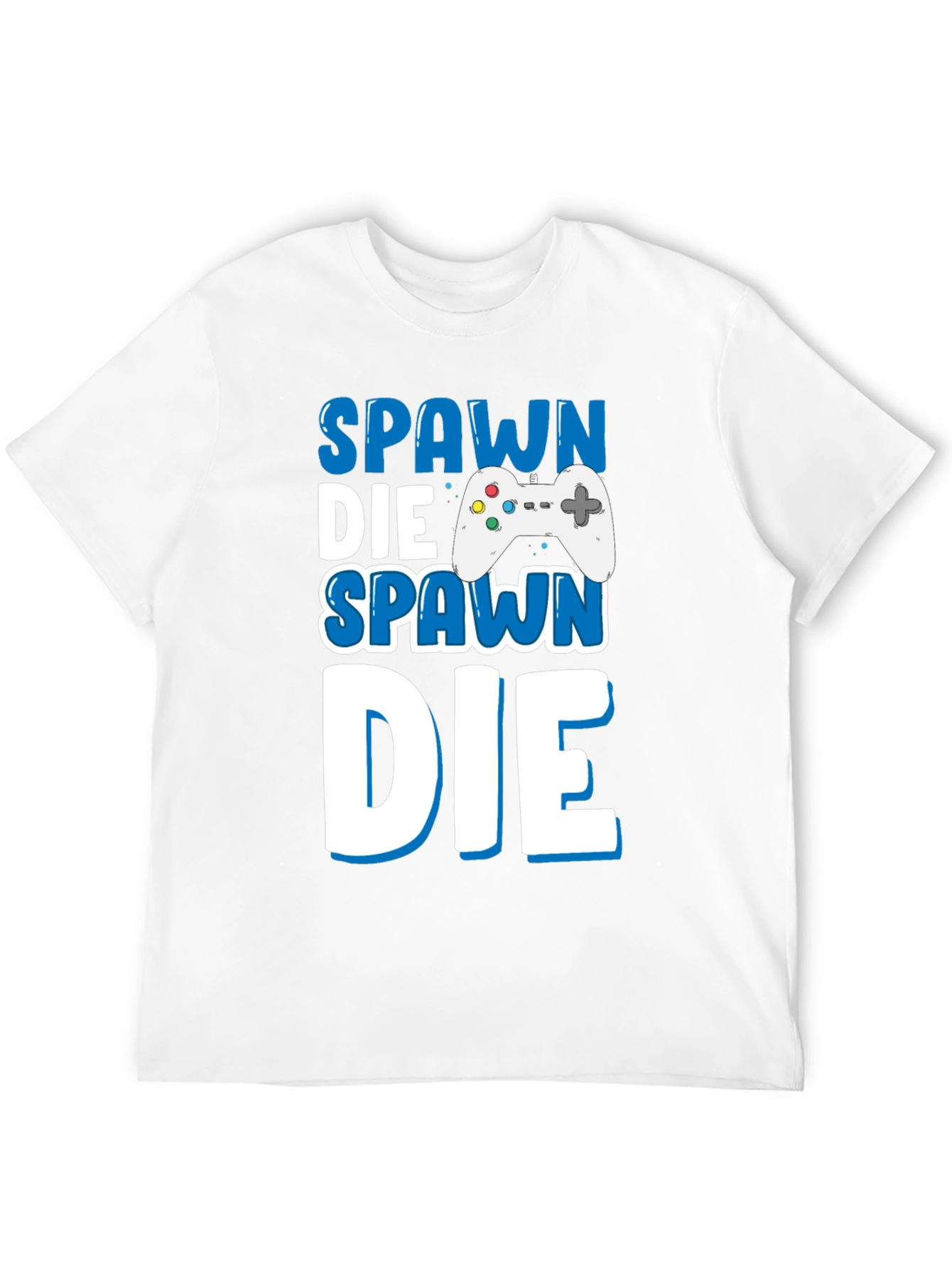 Spawn Die Repeat Gamer T-Shirt