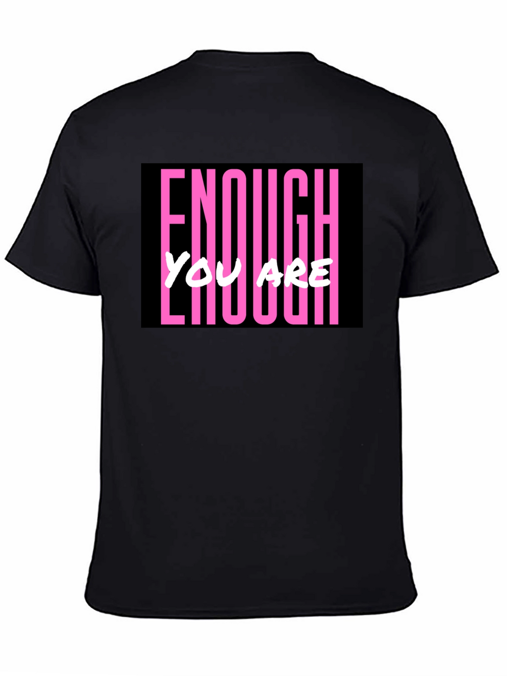 Enough You Are Enough Black Graphic Tee