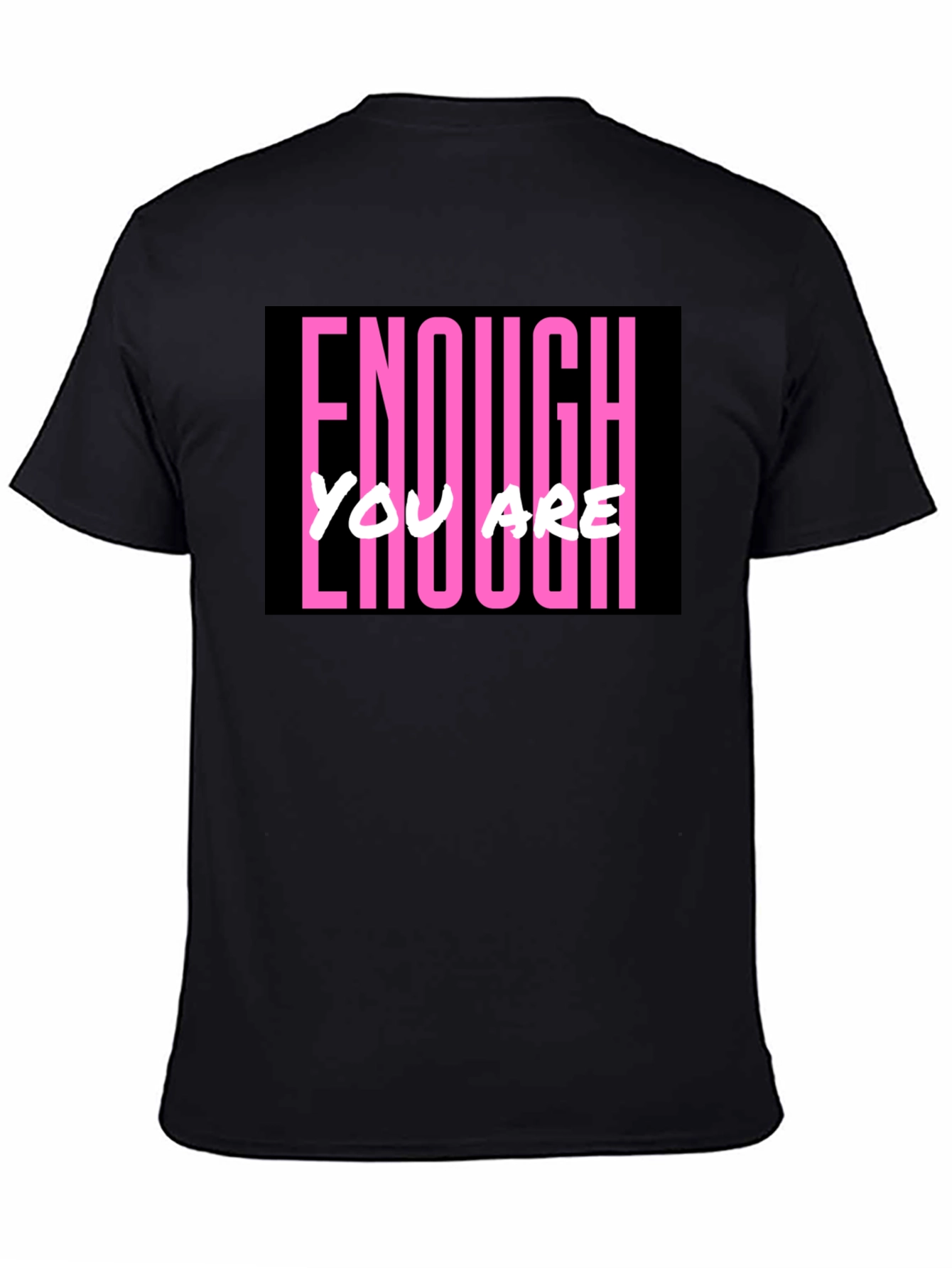 Enough You Are Enough Black Graphic Tee