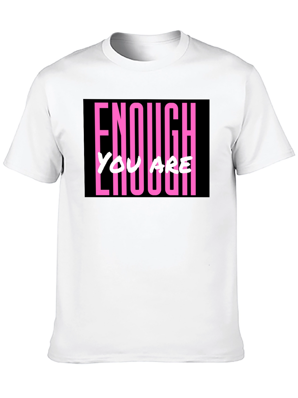 Enough You Are Enough Black Graphic Tee