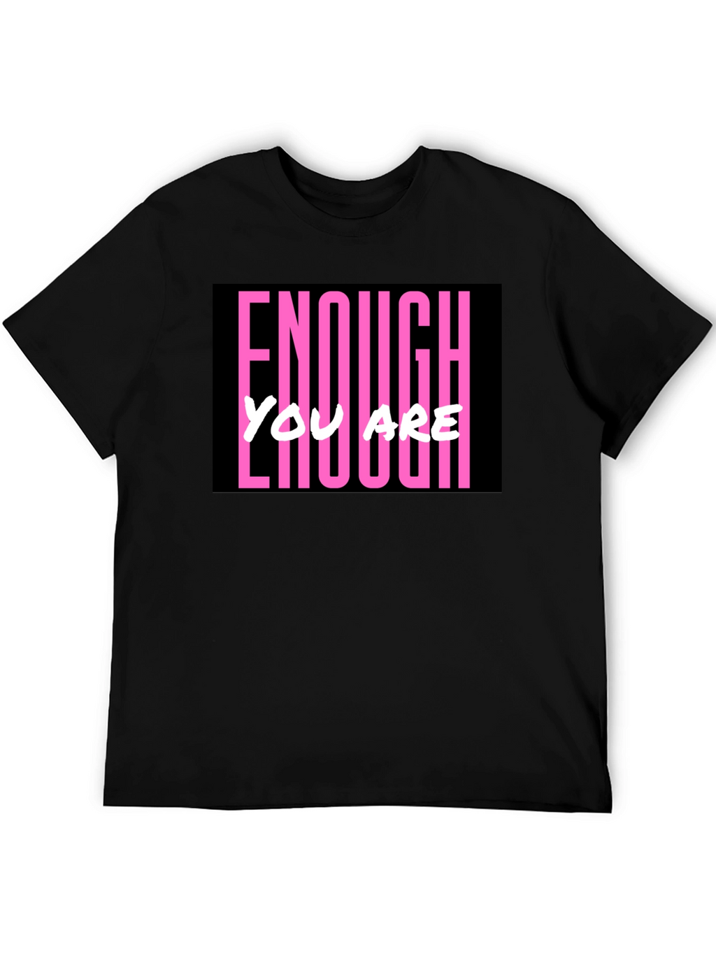 Enough You Are Enough Black Graphic Tee