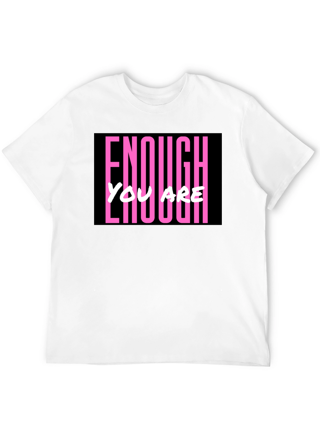 Enough You Are Enough Black Graphic Tee