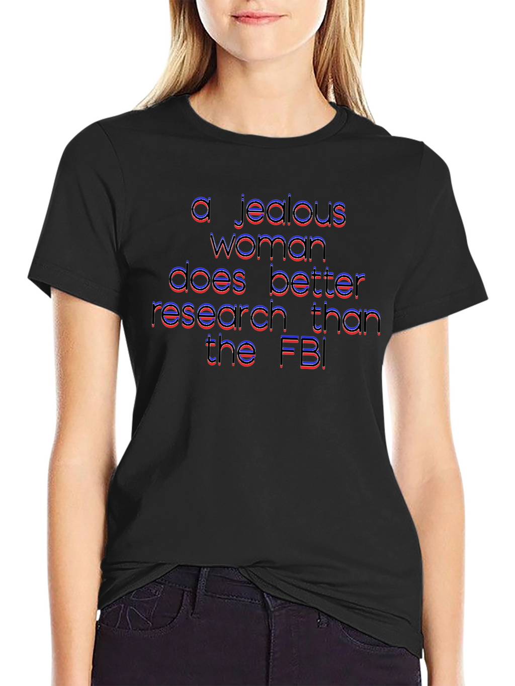 Jealous Woman Research Funny T-Shirt