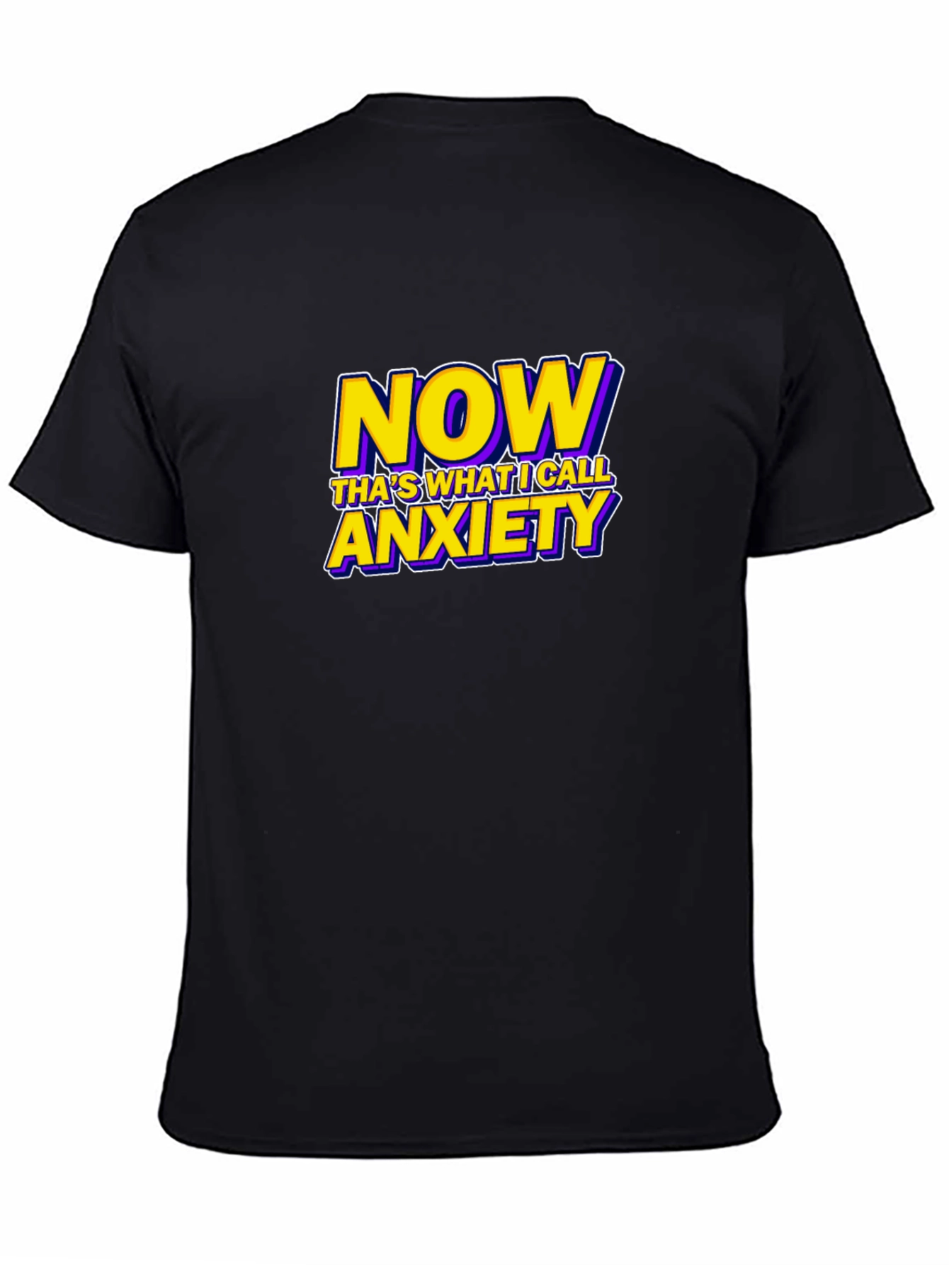 Now Thats What I Call Anxiety Funny Graphic T-Shirt