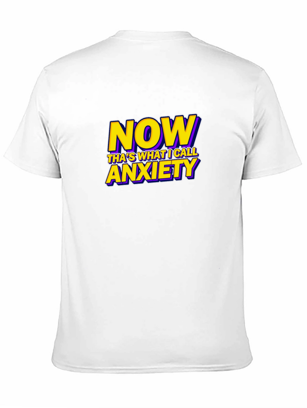 Now Thats What I Call Anxiety Funny Graphic T-Shirt