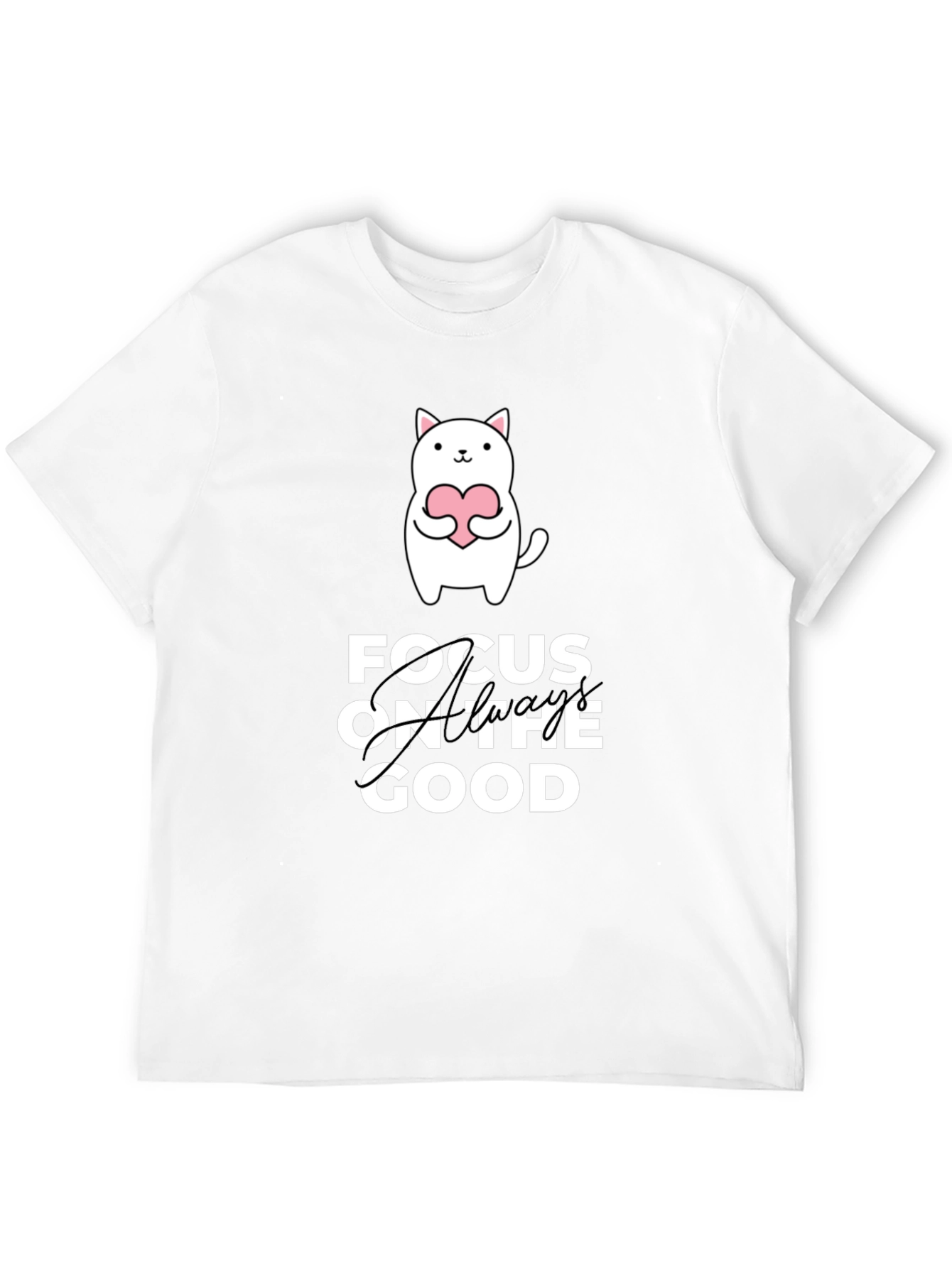 Focus on the Good T-Shirt - Cute Cat Design