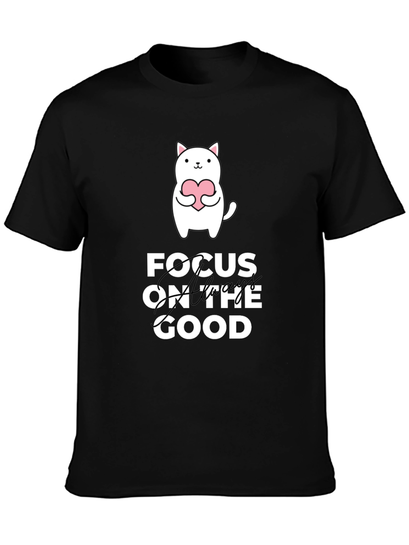 Focus on the Good T-Shirt - Cute Cat Design