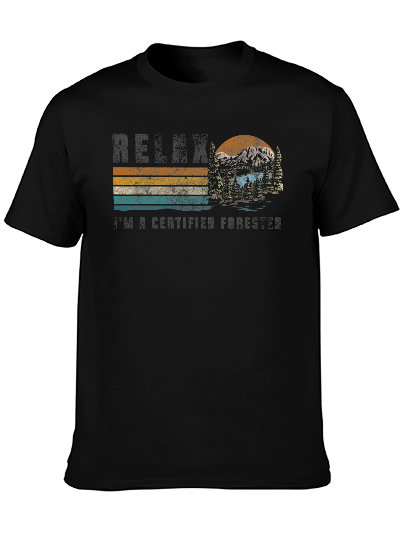 Relax Im a Certified Forester T-Shirt
