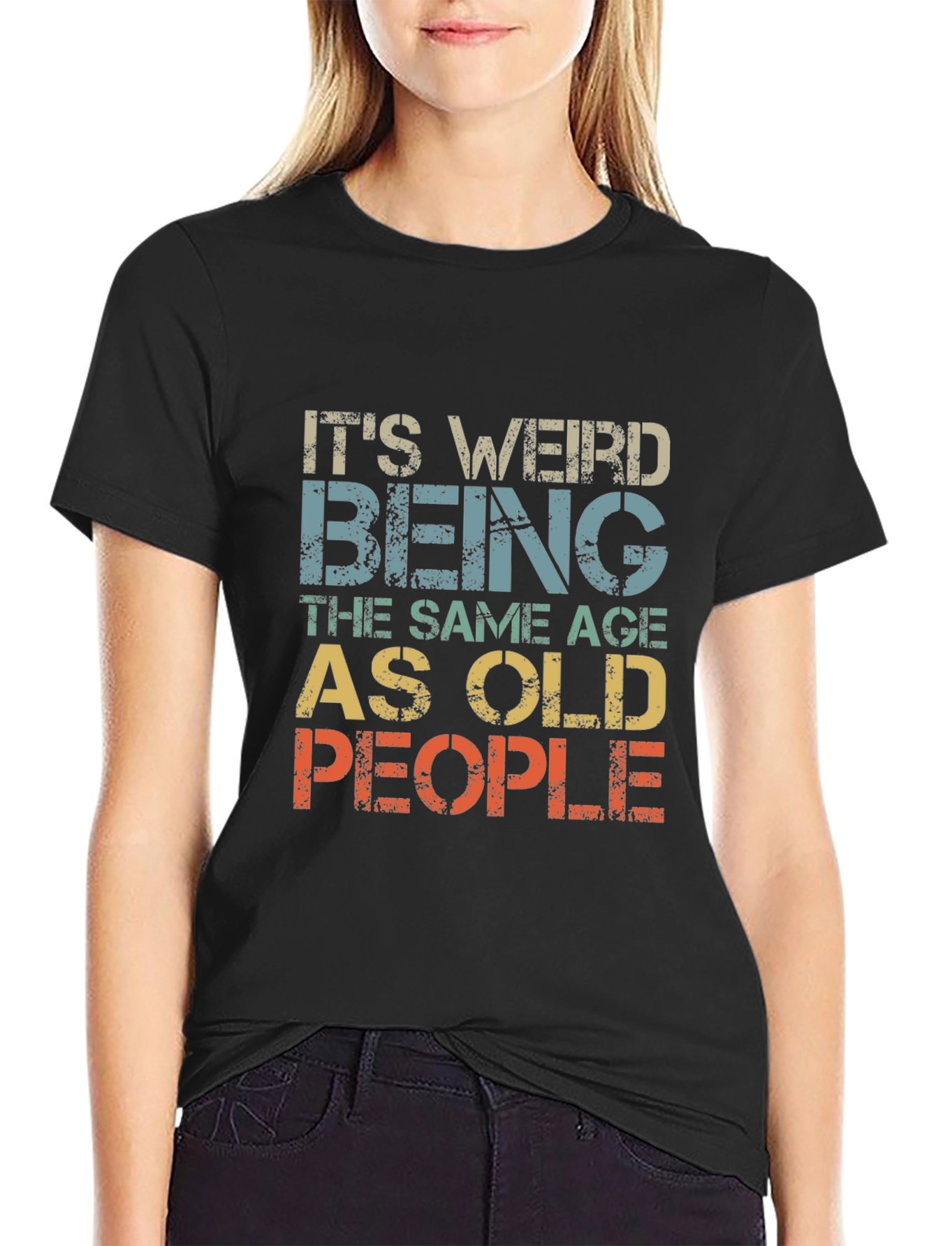 Funny Old Age T-Shirt - Weird Being the Same Age as Old People