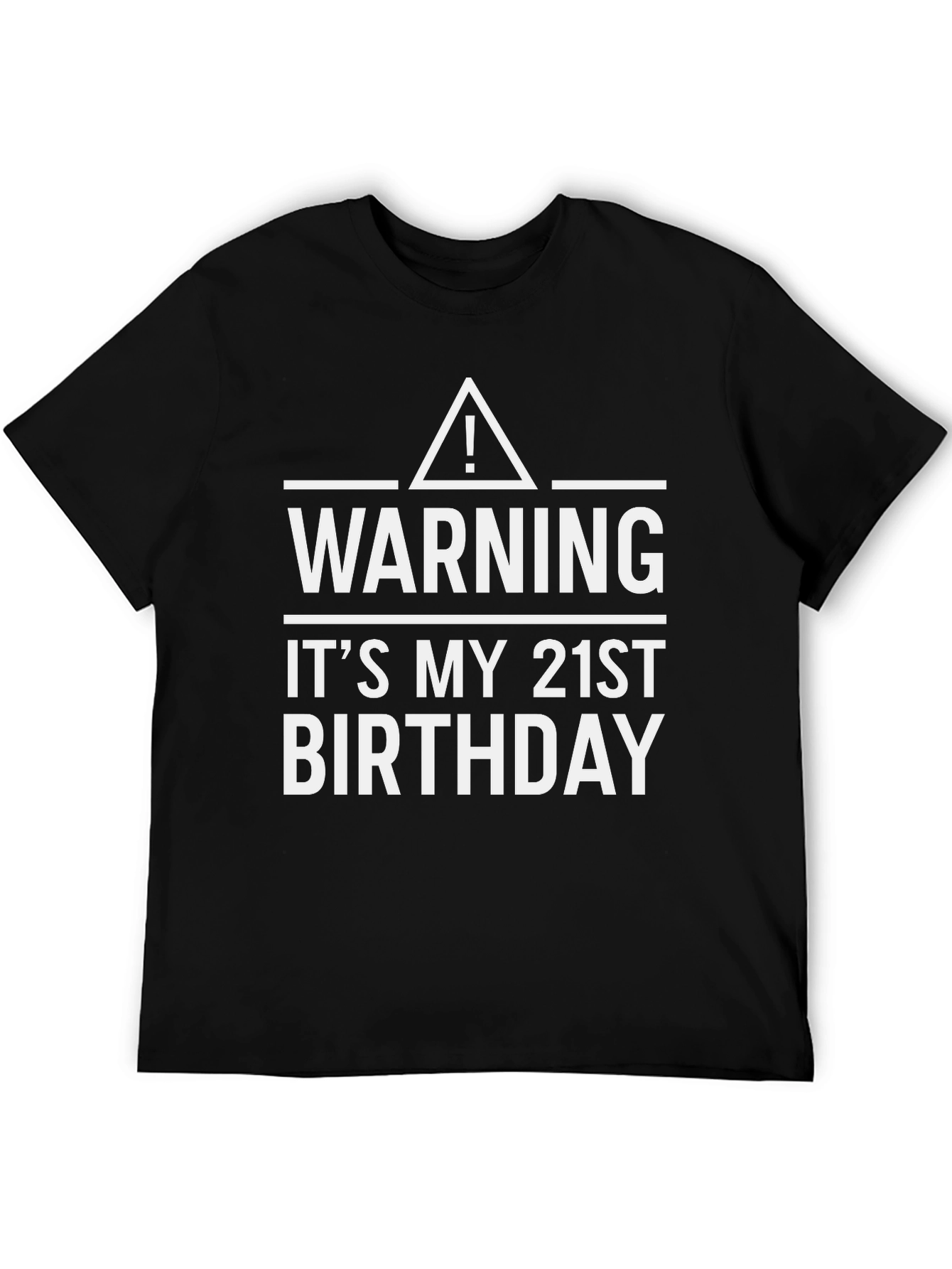 Warning 21st Birthday T-Shirt