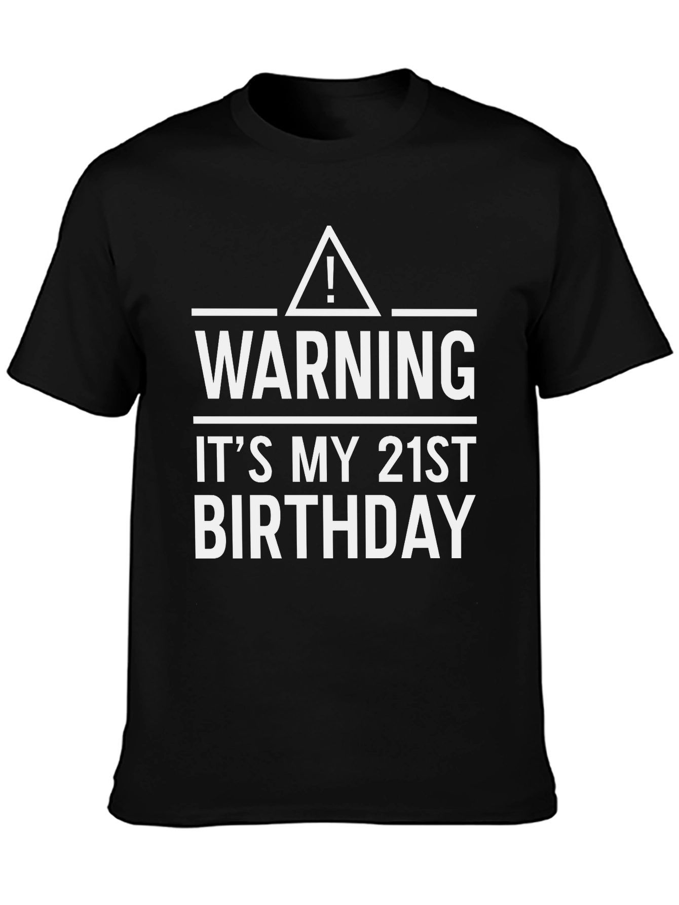 Warning 21st Birthday T-Shirt