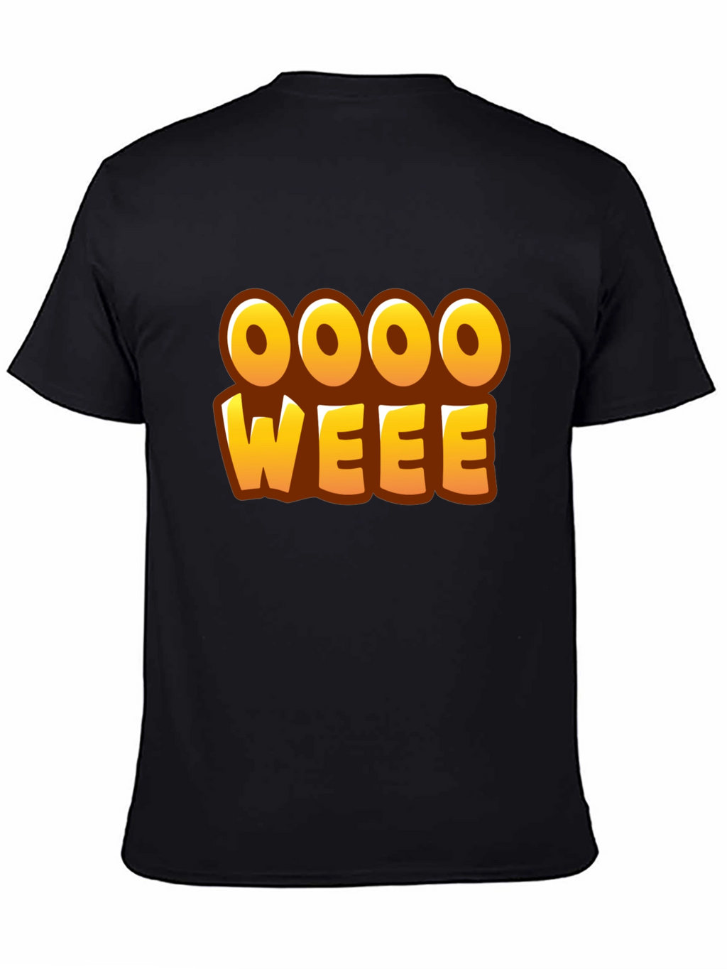 Oooo Weee! T-Shirt - Fun Graphic Tee