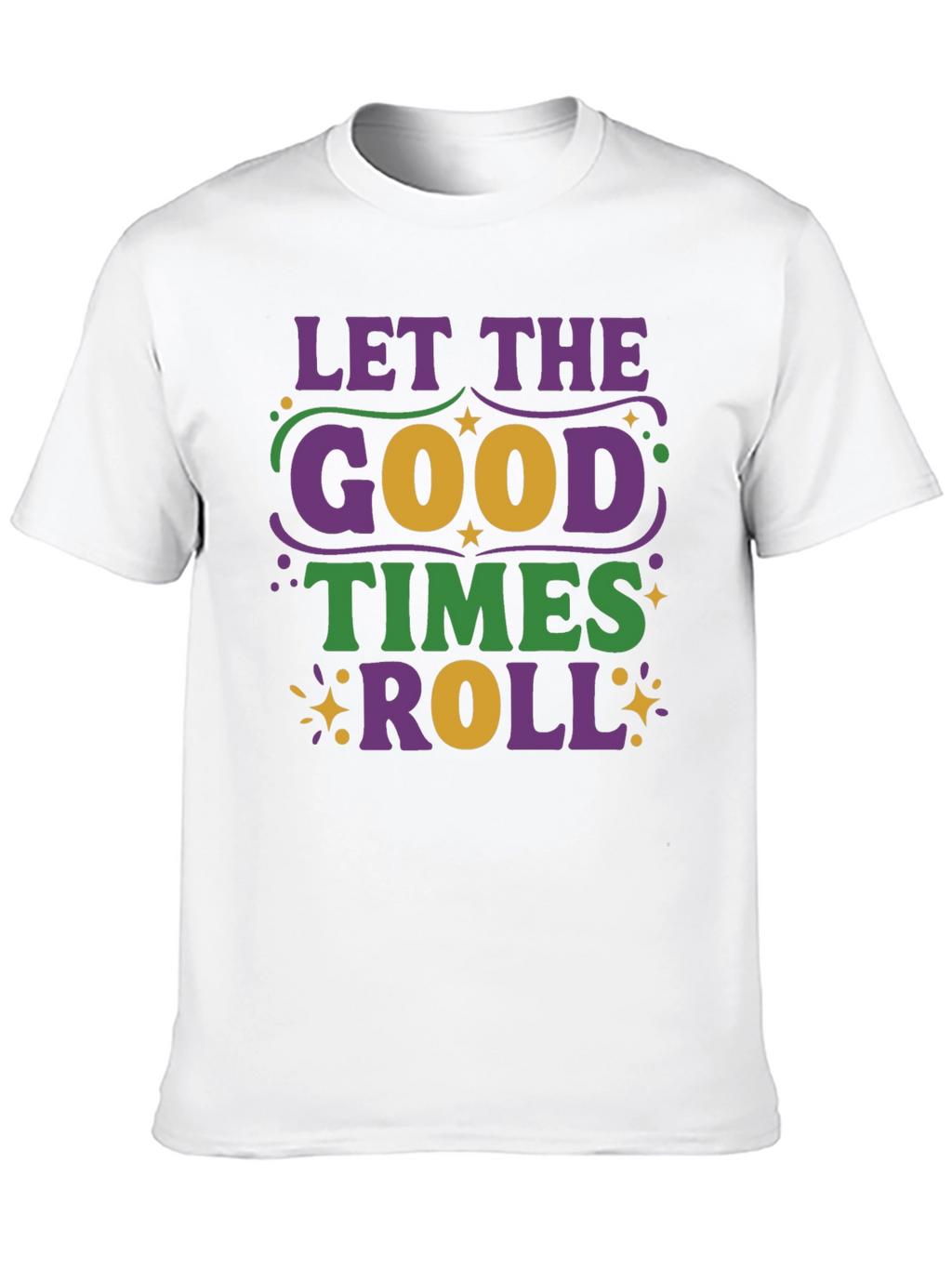 Mardi Gras T-Shirt - Let the Good Times Roll!