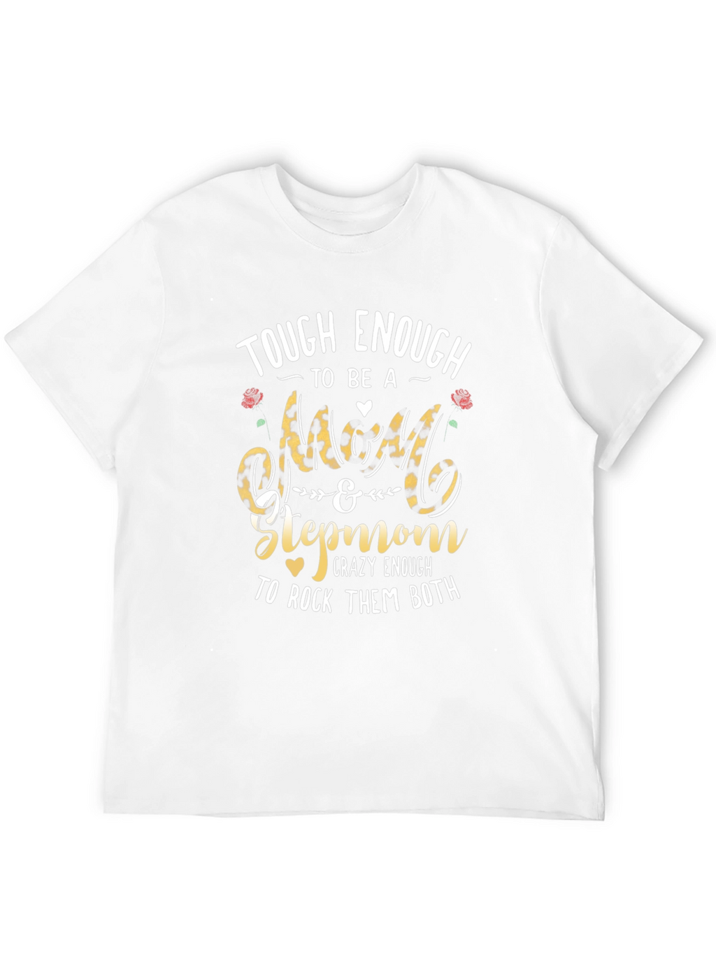 Tough Enough Stepmom Graphic Tee