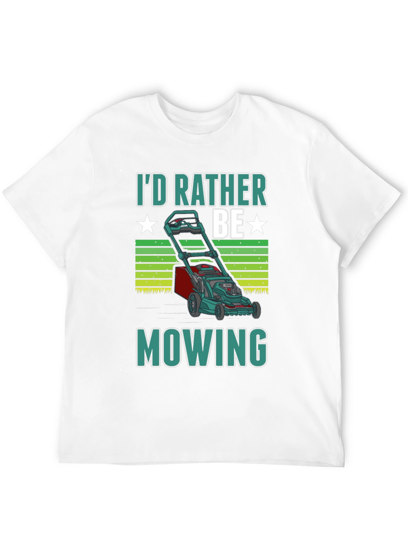 Id Rather Be Mowing T-Shirt