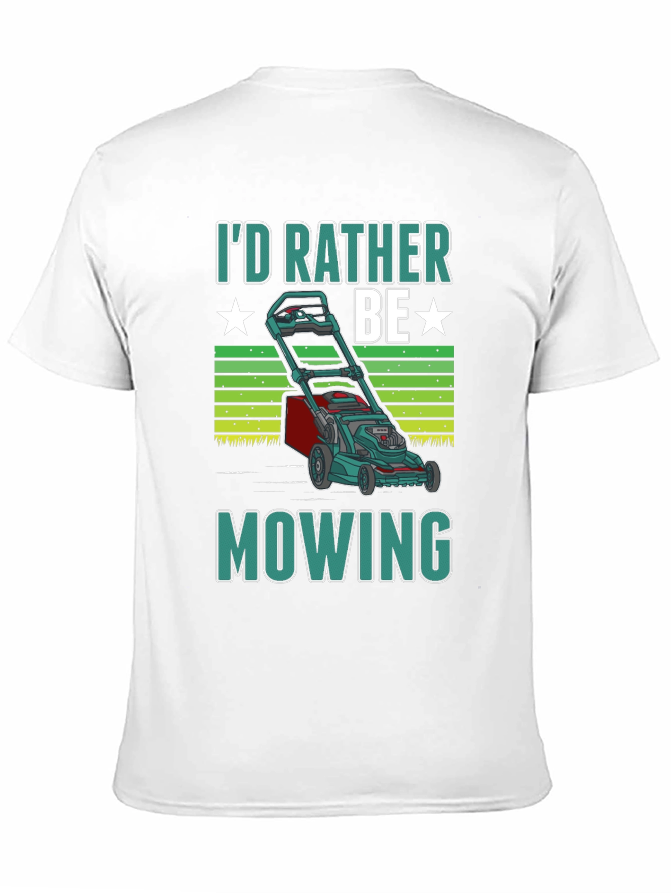 Id Rather Be Mowing T-Shirt