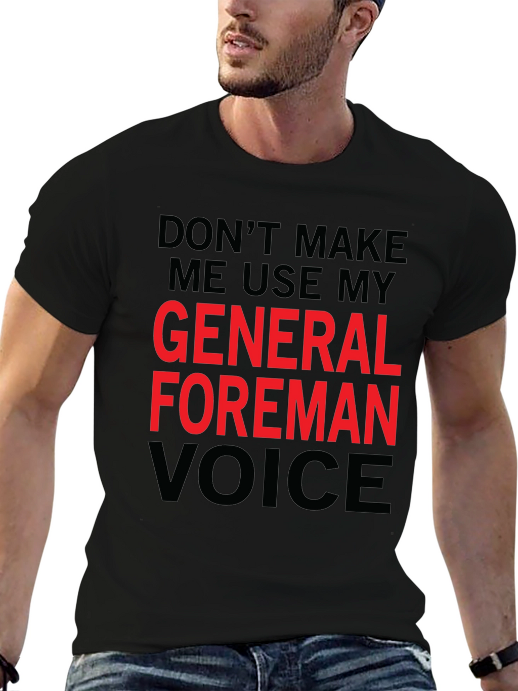 General Foreman Voice T-Shirt