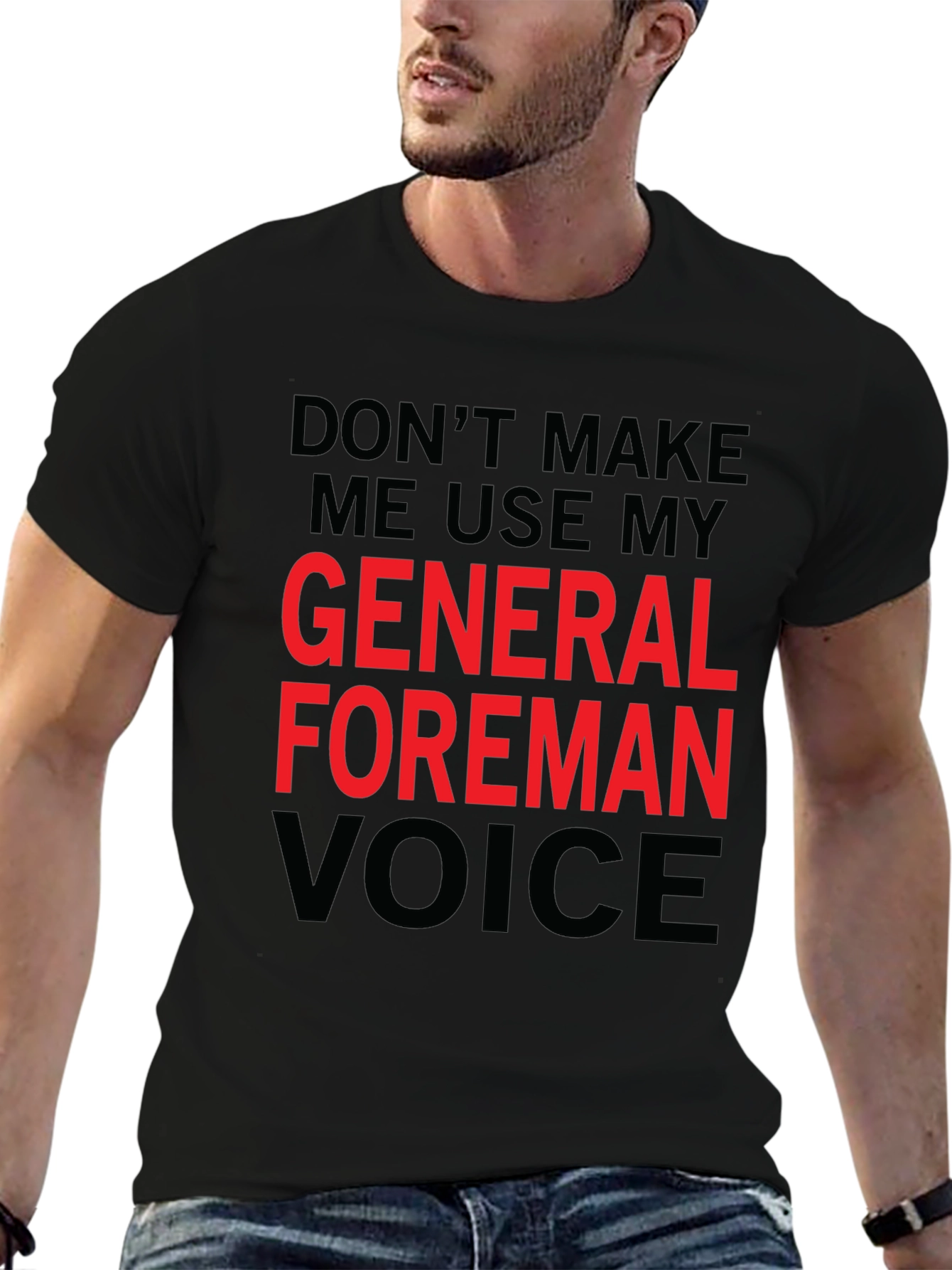 General Foreman Voice T-Shirt