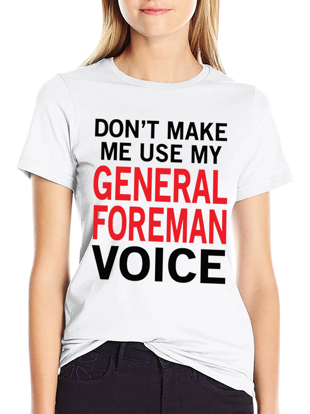 General Foreman Voice T-Shirt