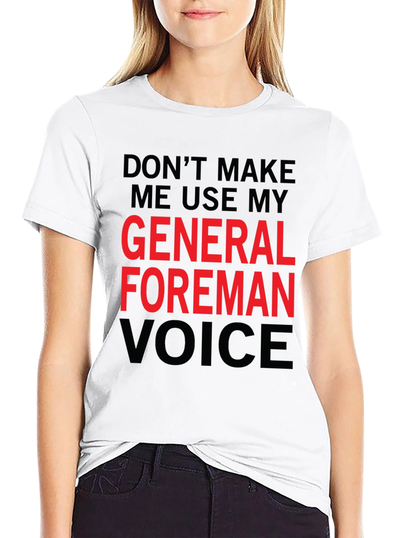General Foreman Voice T-Shirt