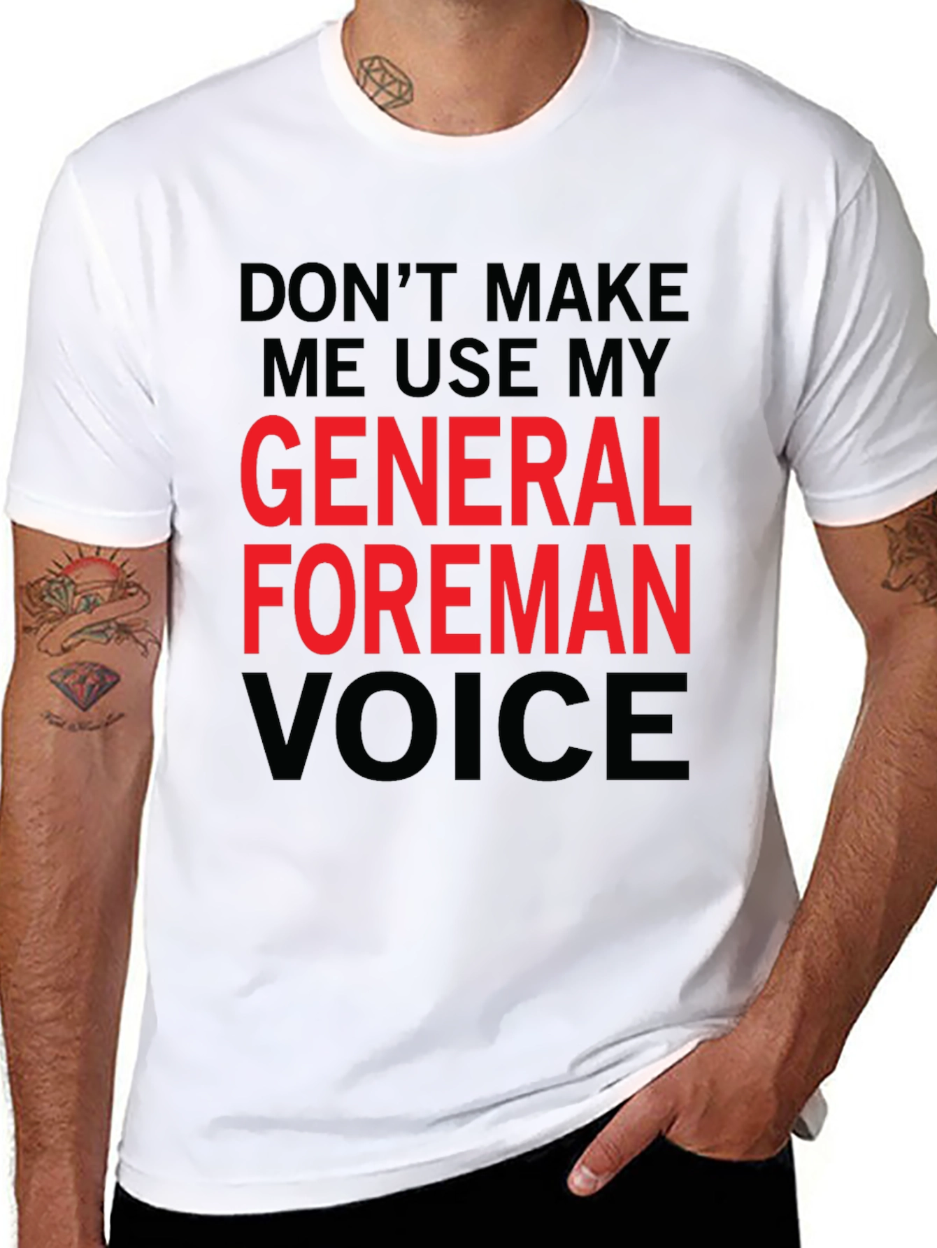 General Foreman Voice T-Shirt