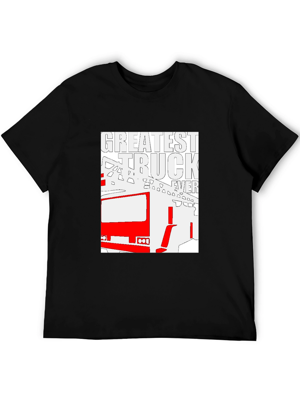 Greatest Truck Ever T-Shirt - Graphic Tee