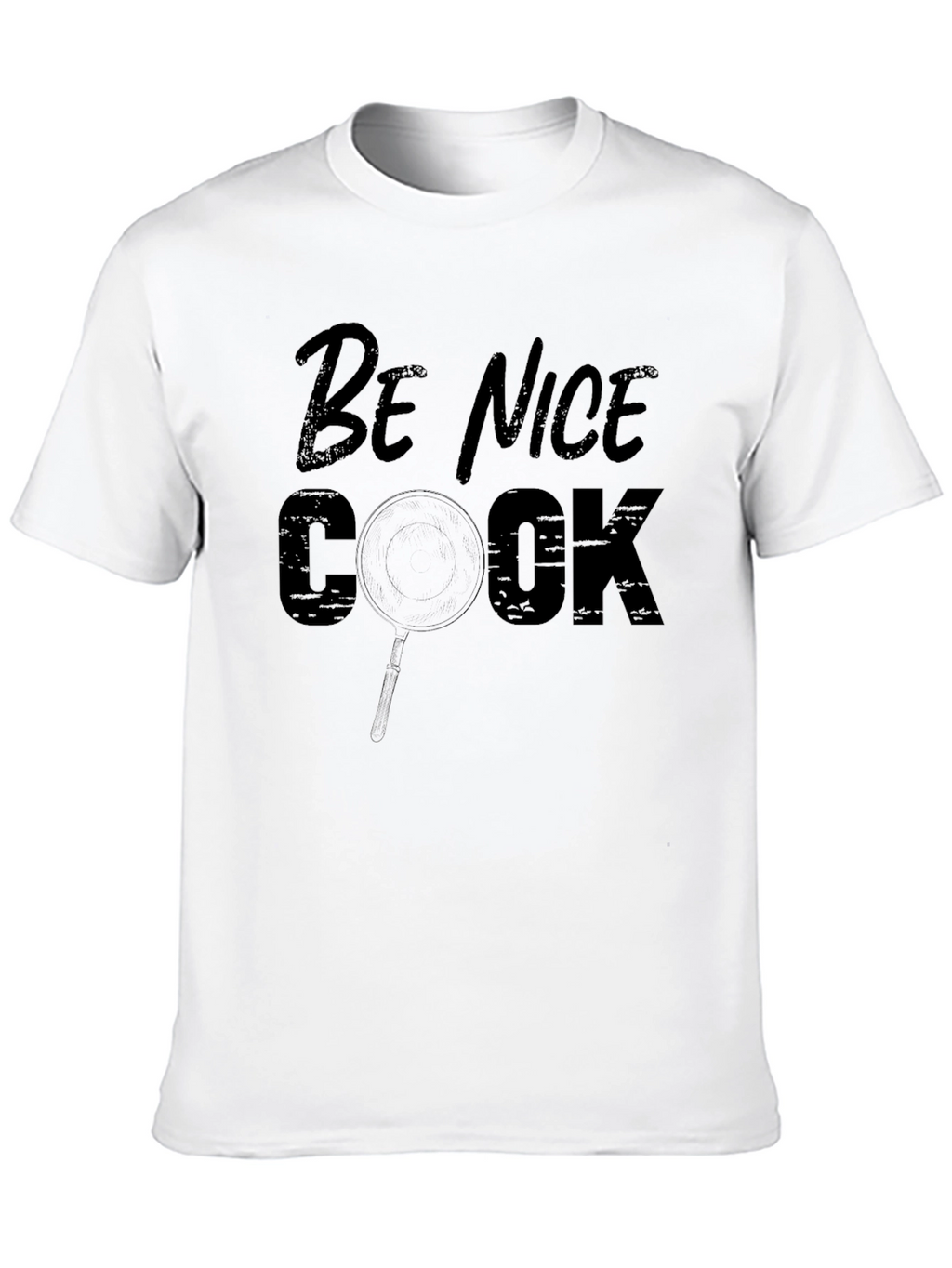 Be Nice Cook T-Shirt - Funny Chef Tee