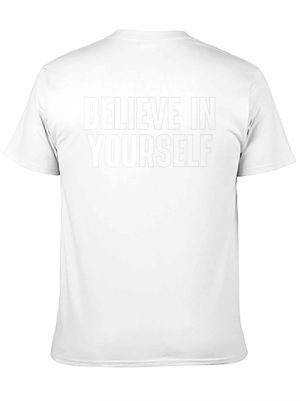 Believe In Yourself Graphic Tee - Motivational Shirt