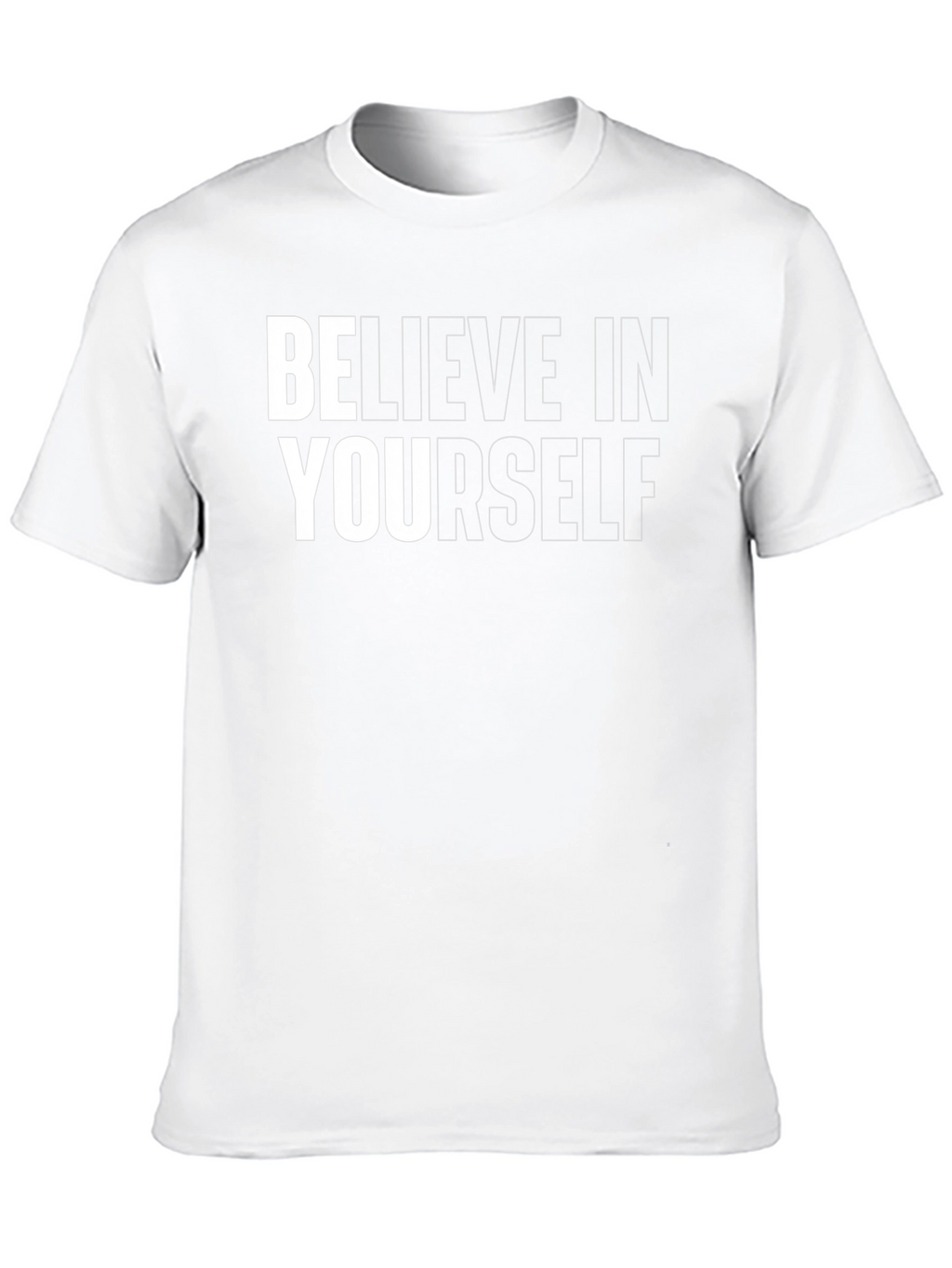 Believe In Yourself Graphic Tee - Motivational Shirt