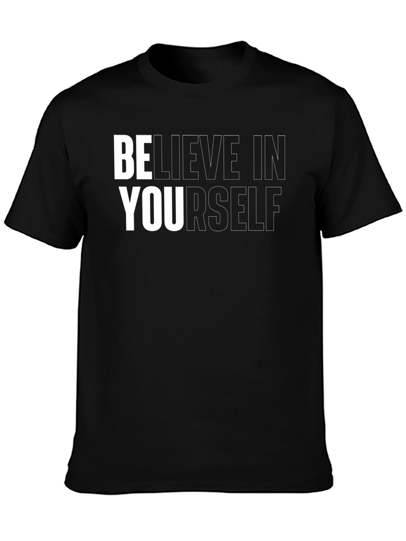 Believe In Yourself Graphic Tee - Motivational Shirt