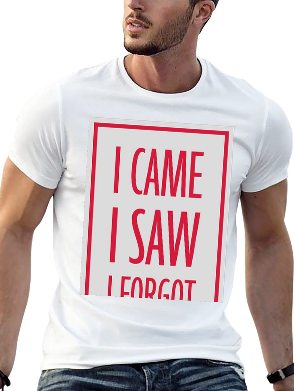 I Came I Saw I Forgot T-Shirt