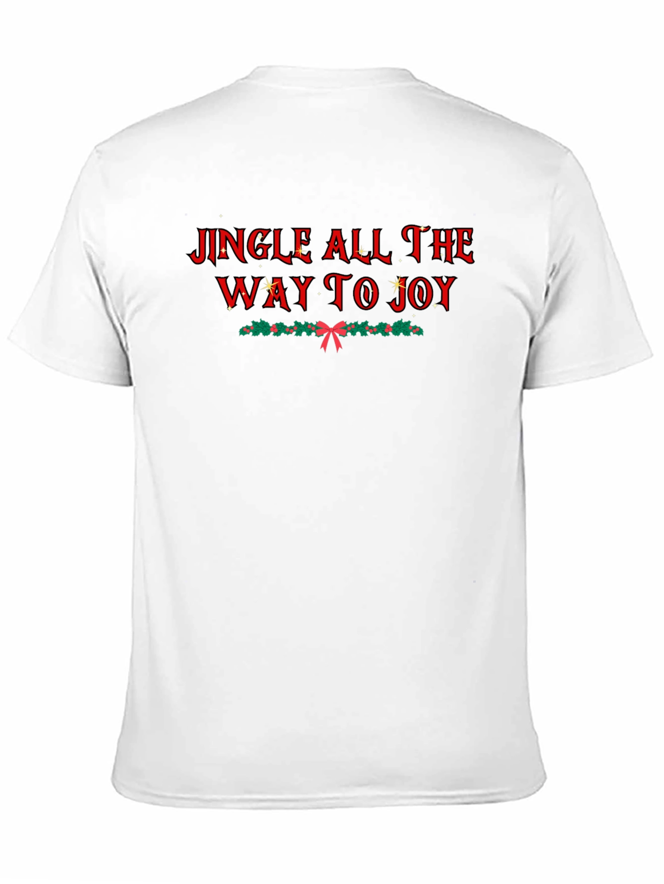 Jingle All the Way T-Shirt - Holiday Cheer