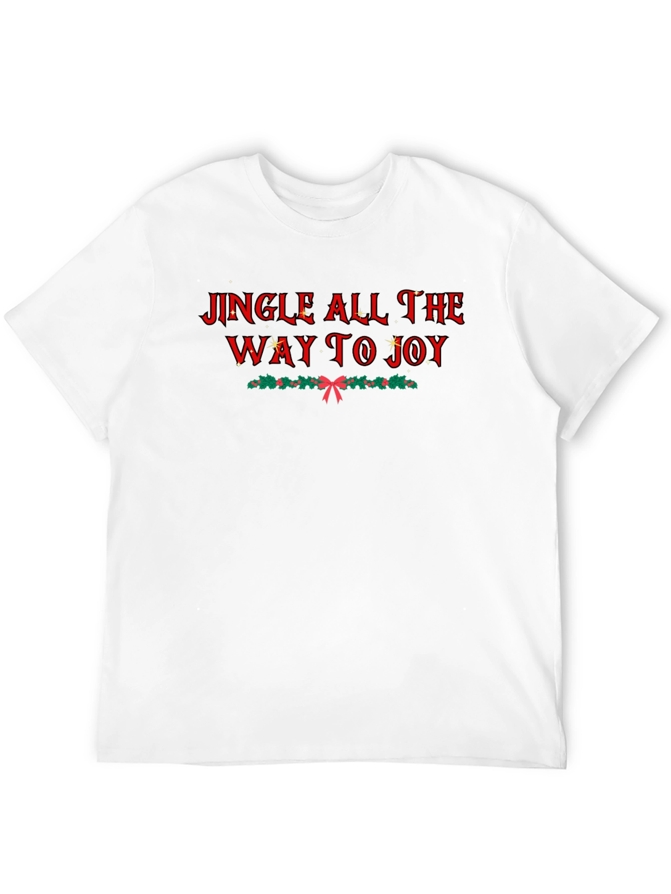 Jingle All the Way T-Shirt - Holiday Cheer