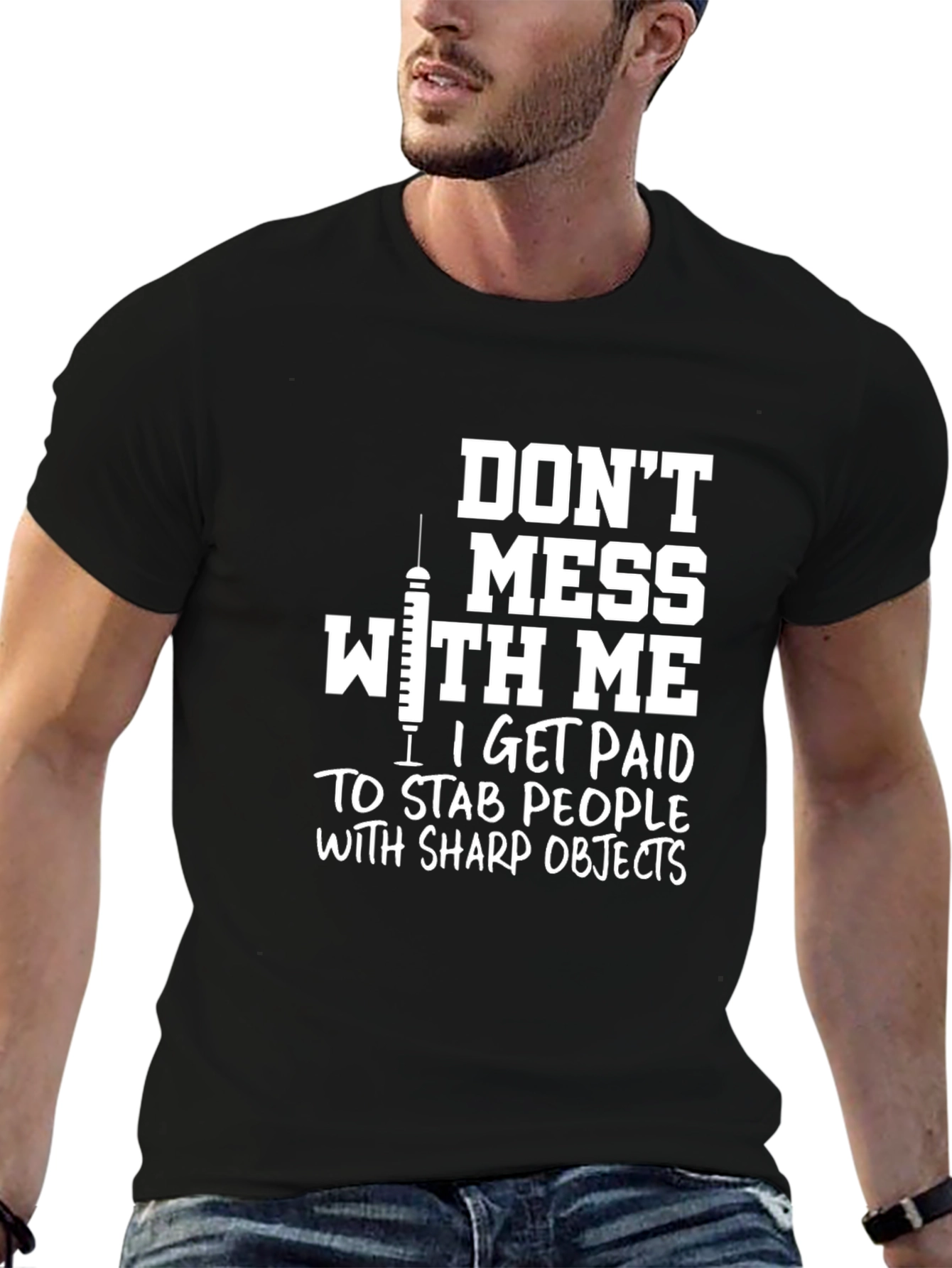 Dont Mess With Me Funny Nurse/Doctor Black Graphic T-Shirt