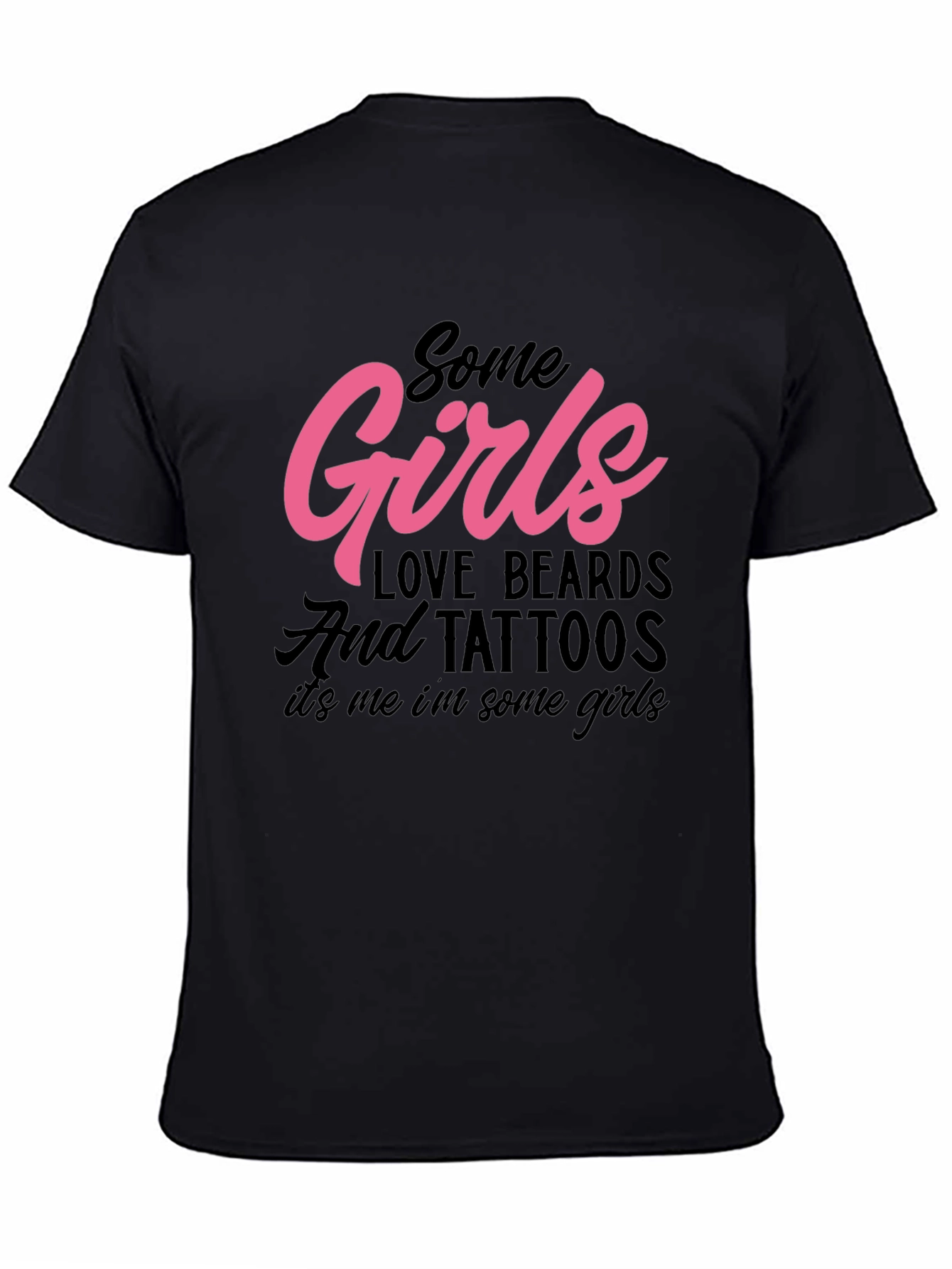 Some Girls Love Beards and Tattoos Graphic Tee
