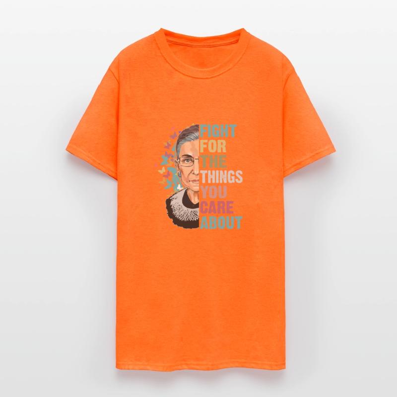 "Fight for the Things You Care About" RBG Quote