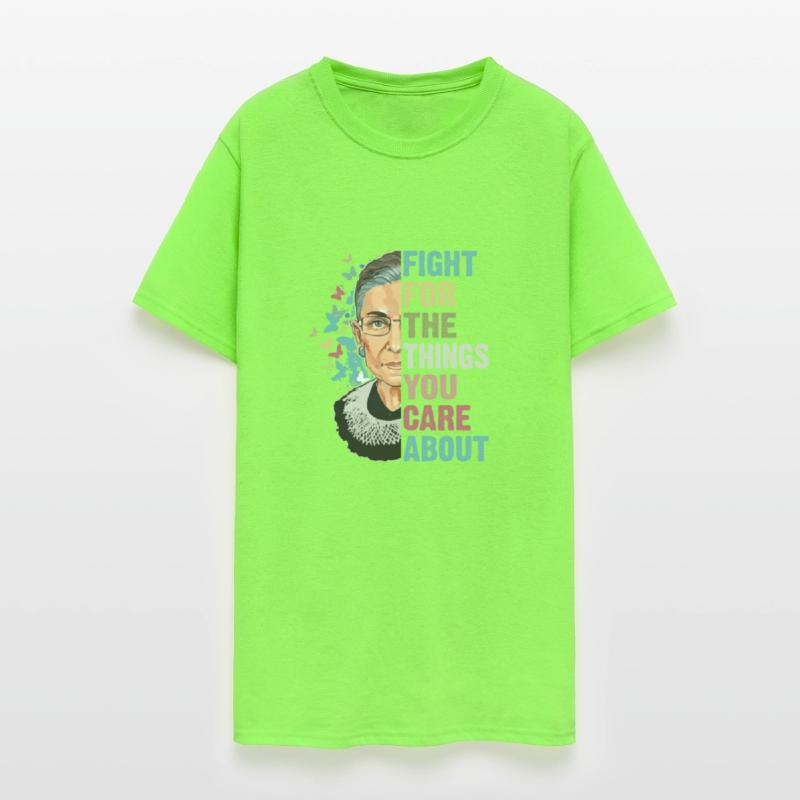 "Fight for the Things You Care About" RBG Quote