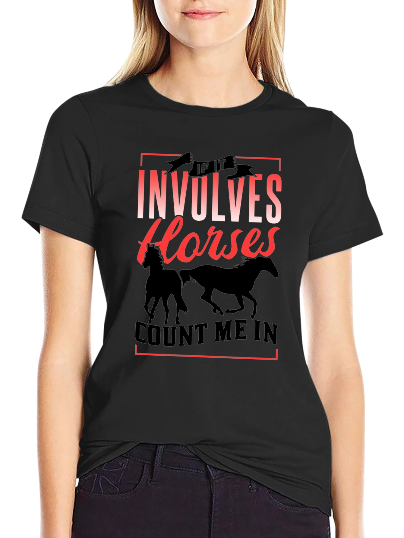 If It Involves Horses T-Shirt