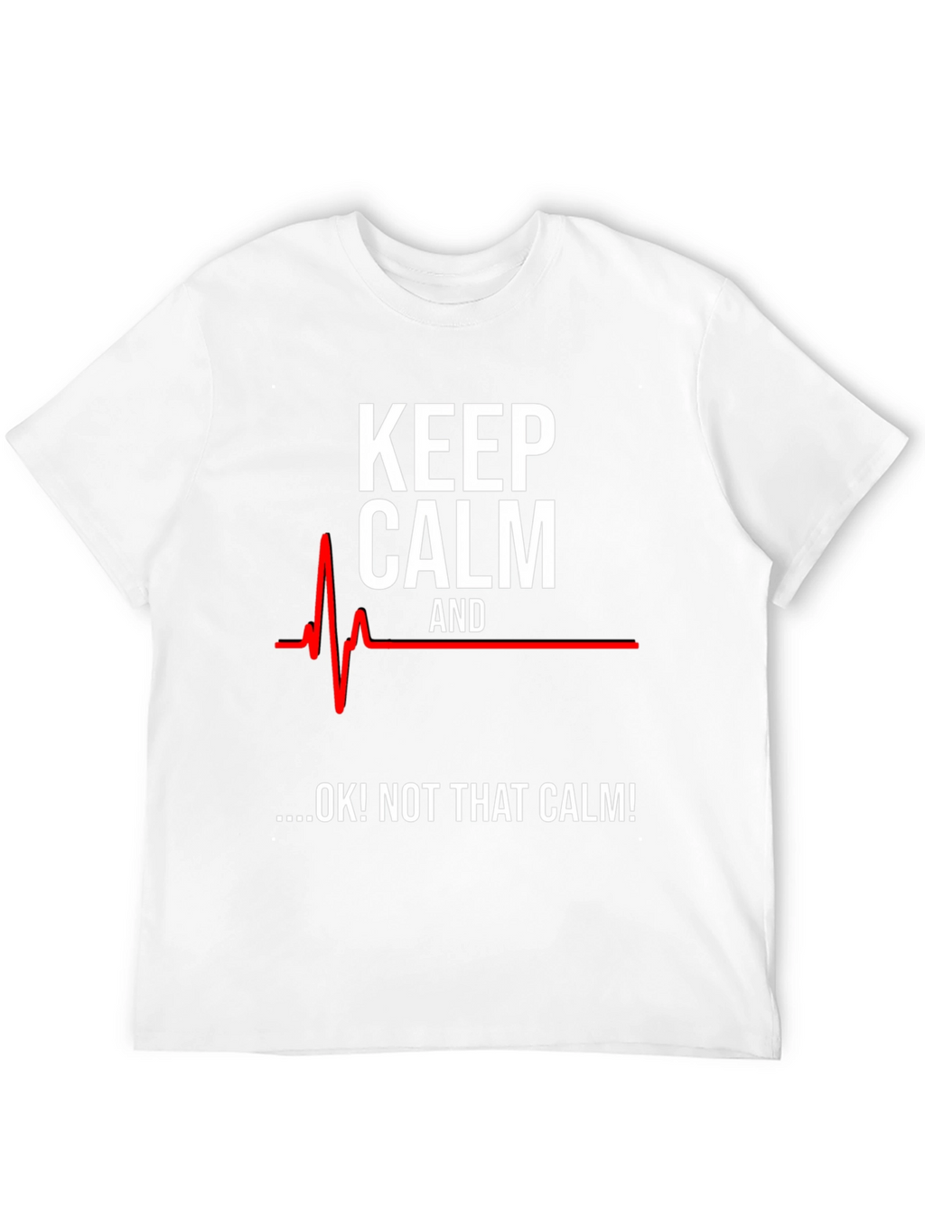 Keep Calm Funny ECG T-Shirt