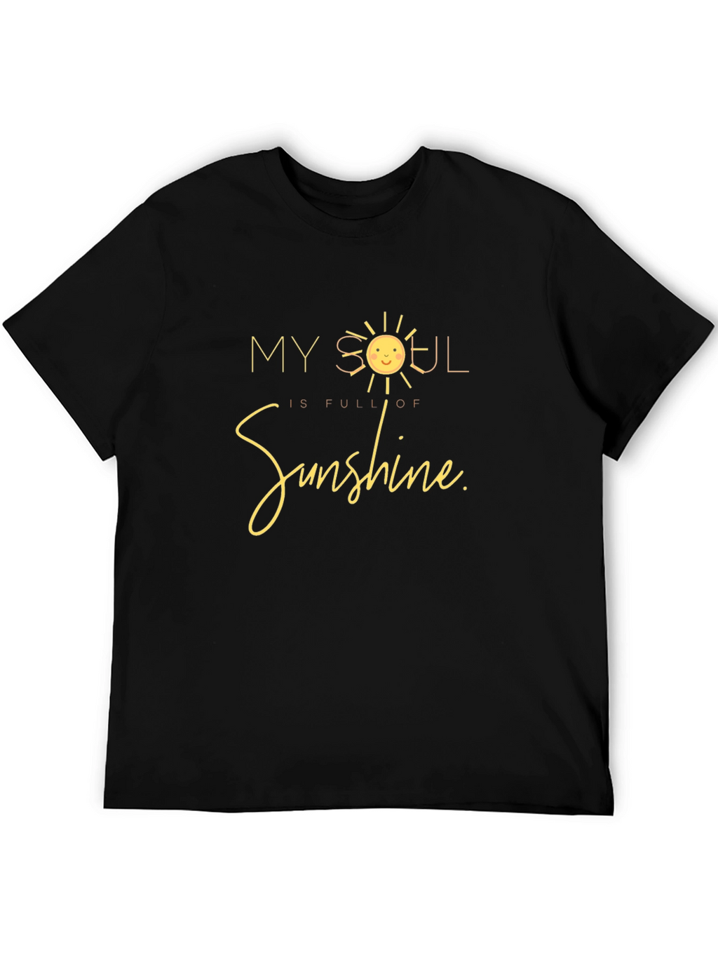 My Soul is Full of Sunshine Black T-Shirt