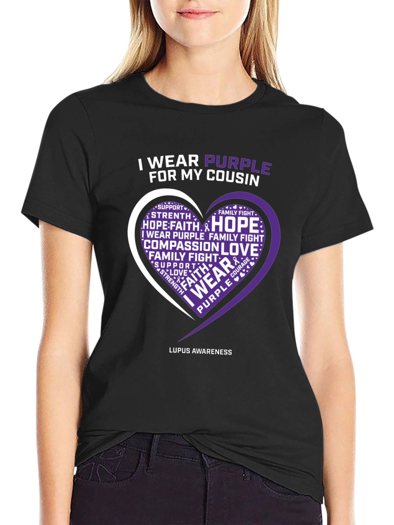 Lupus Awareness T-Shirt: I Wear Purple for My Cousin