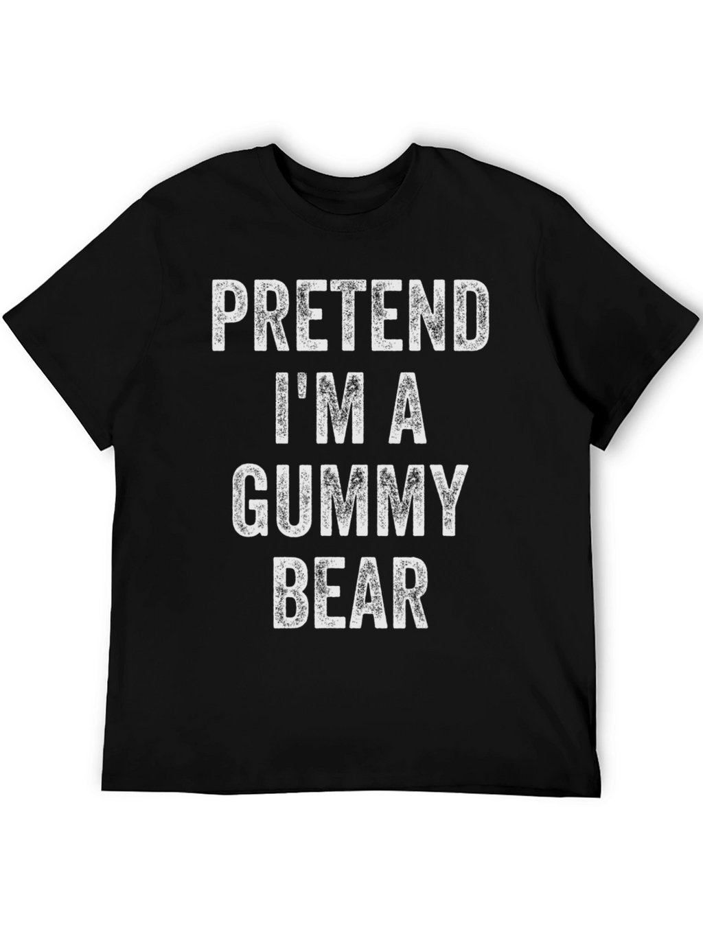 Pretend Im A Gummy Bear Graphic Tee