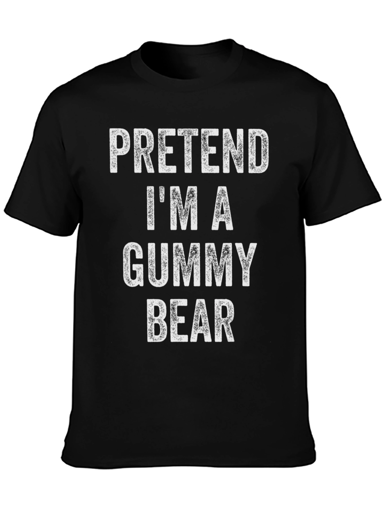 Pretend Im A Gummy Bear Graphic Tee