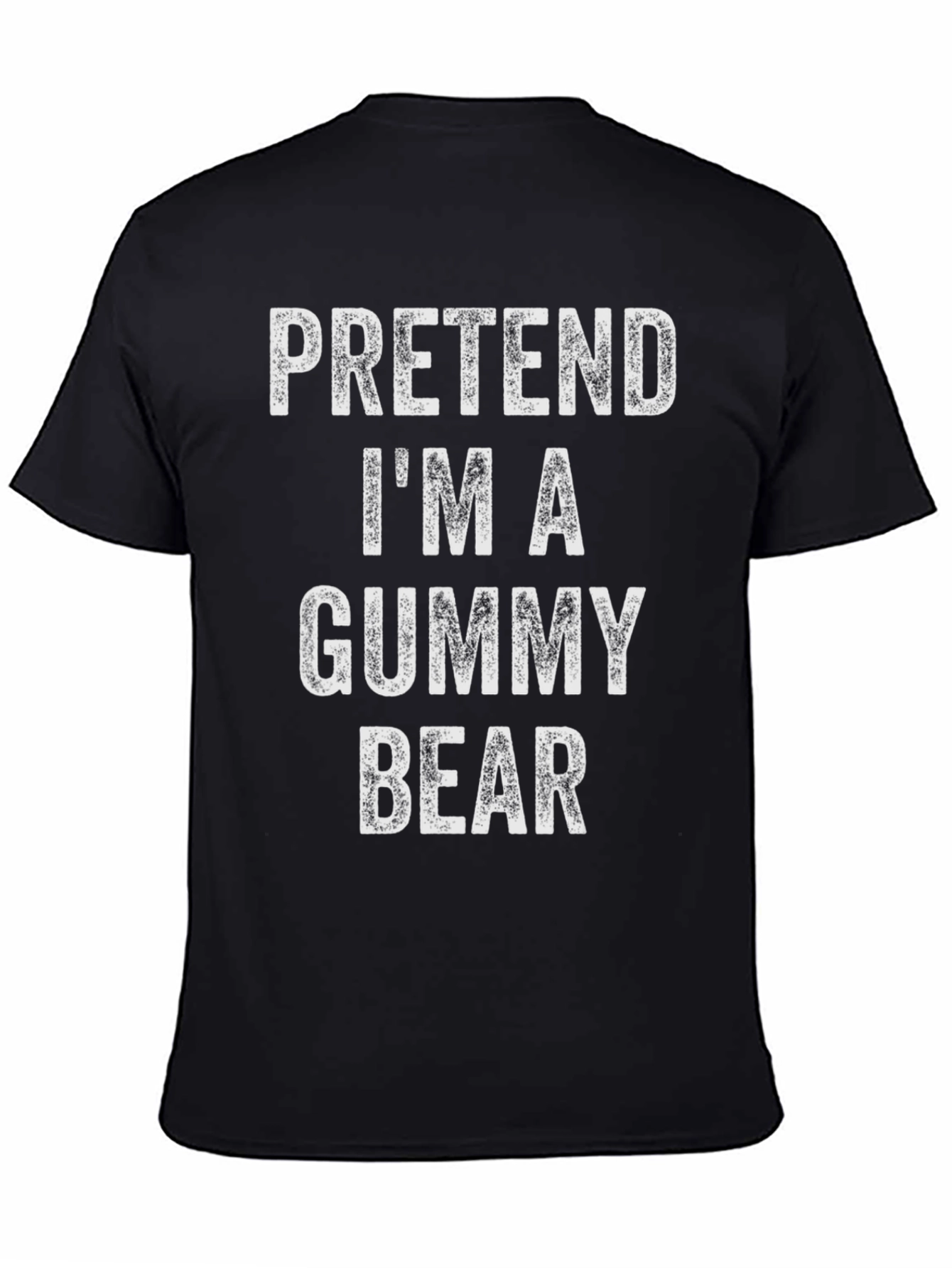 Pretend Im A Gummy Bear Graphic Tee