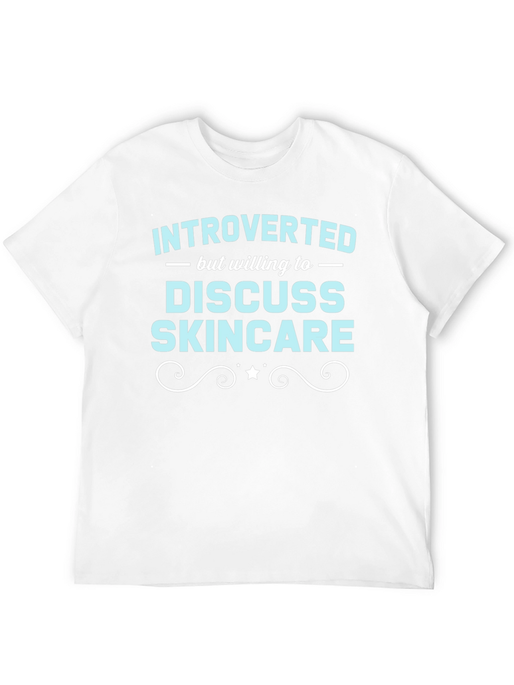 Introverted Skincare T-Shirt Funny